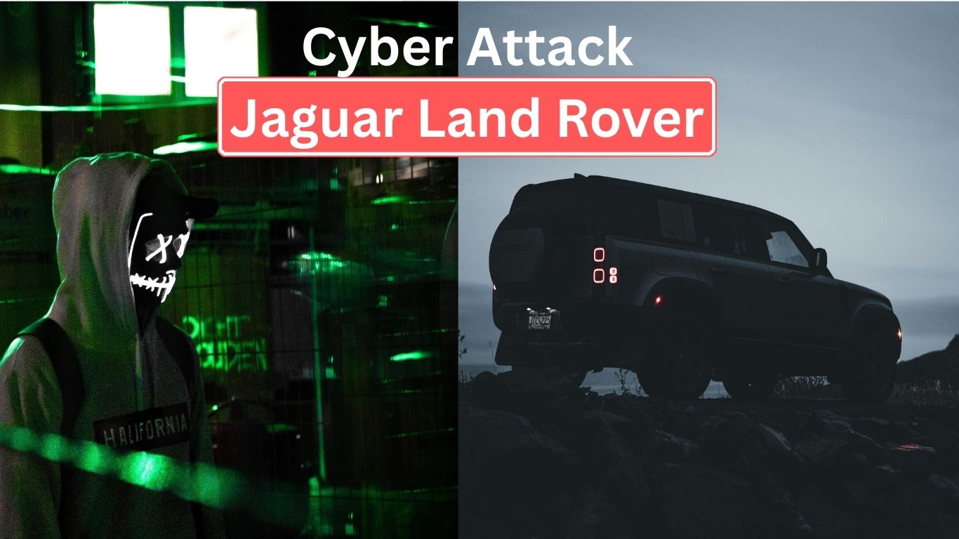 Cyber Attack Jaguar Land Rover