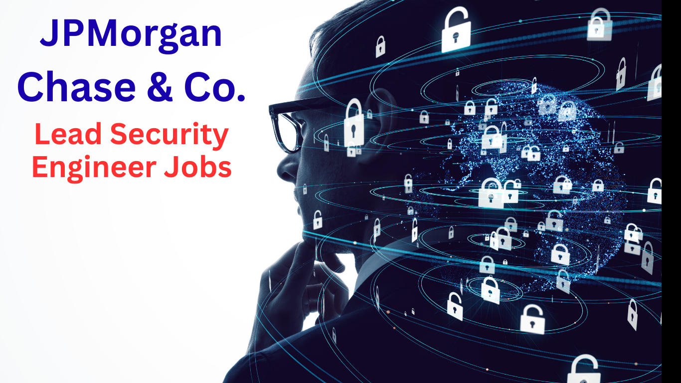 Lead Security Engineer Jobs in JPMorganChase